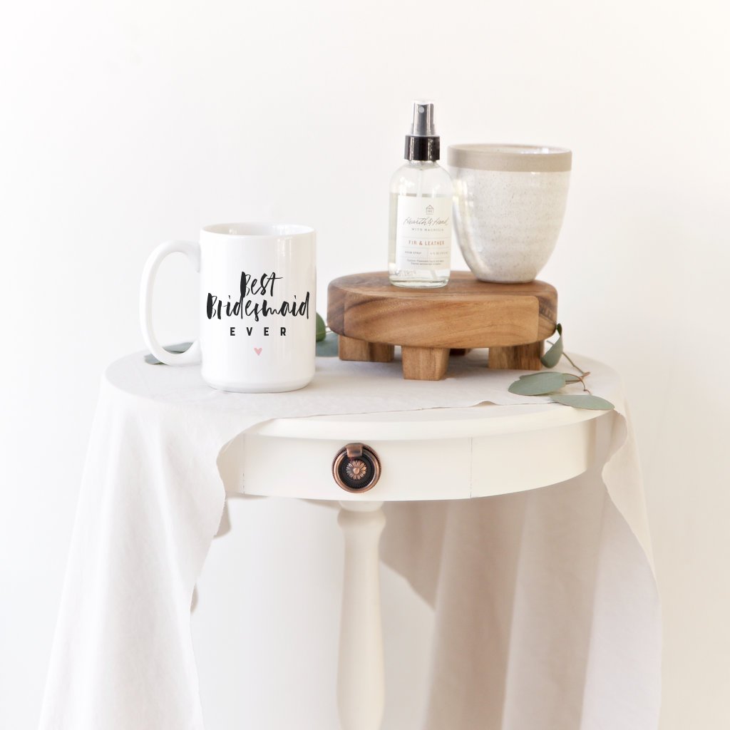 Best Bridesmaid Ever Coffee Mug