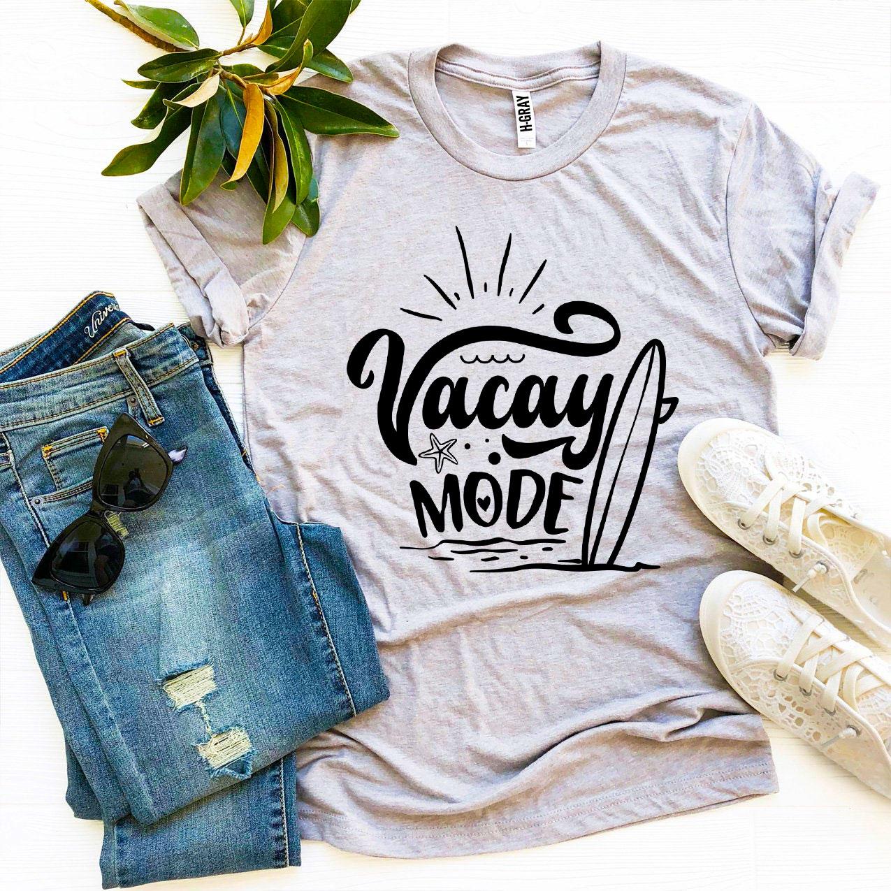 Vacay Mode T-shirt