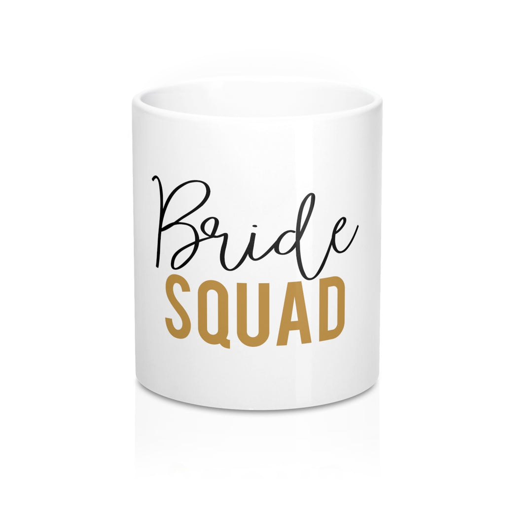 Bride Squad 11oz Ceramic Mug - Inspired By Savy